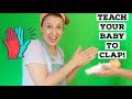 How To Teach Your Baby To Clap