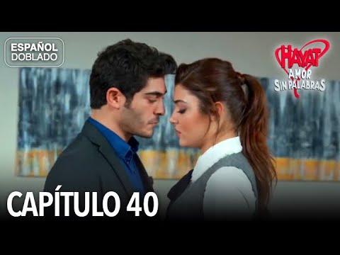 Hayat Amor Sin Palabras Capítulo 40 (Español Doblado)