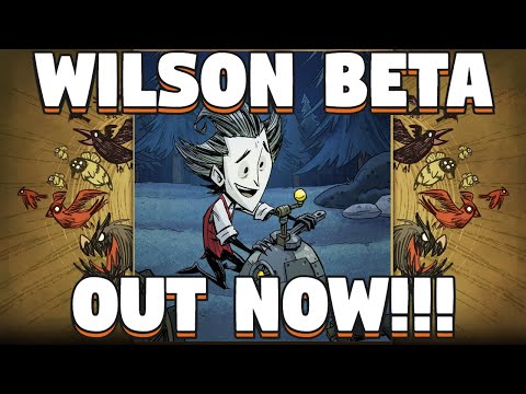 Don't Starve Together Wilson Refresh Beta Out Now! - Wilson Rework Beta Out Now DST
