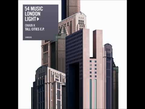 Owain K - Tall Cities - 54 Music 006