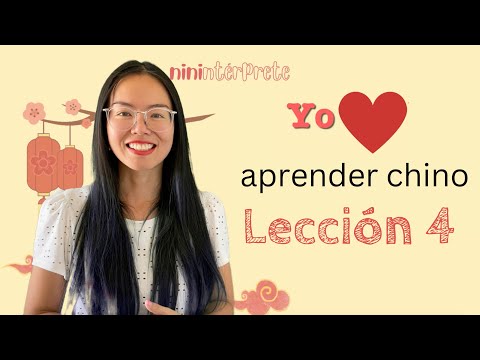 Learning Mandarin Chinese - Lesson 4 - Mandarin Chinese for Spanish Speakers