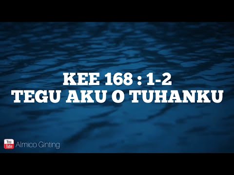 KEE GBKP 168 : 1 - 2 "TEGU AKU O TUHANKU " ( KARAOKE )