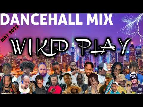 🔥DANCEHALL MIX MAY 2022. [ WIKID PLAY ], Dj FleegoistheName. | Iwaata | Skeng | Squash |.