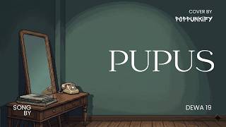 Download lagu Dewa 19 - Pupus | Pop Punk Cover (Lyric Video) mp3