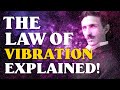 The Law of Vibration EXPLAINED (Use this law to manifest ANYTHING you want) - You must watch this!