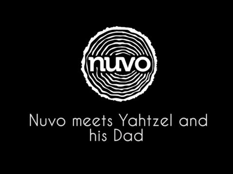 NUVO Meets Yahtzel (and Dad)