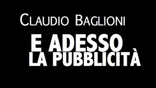 CLAUDIO BAGLIONI / E ADESSO LA PUBBLICITÀ / LYRIC VIDEO
