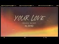 YOUR LOVE - Alamid (Acoustic Version) Lyric Video - OPM