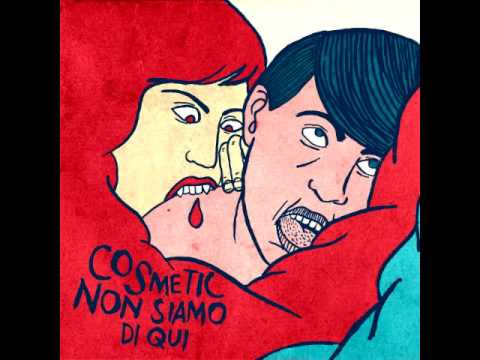 Cosmetic - Noi siamo di qui (Full Album)