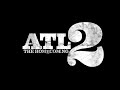 ATL 2: Homecoming (unreleased trailer)