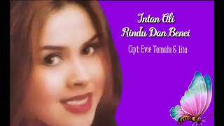 Download lagu Rindu Dan Benci Intan Ali Cipt: Evie Tamala (Album Sayang Evie Tamala dkk) mp3 Download lagu Rindu Dan Benci Intan Ali Cipt: Evie Tamala (Album Sayang Evie Tamala dkk) mp3