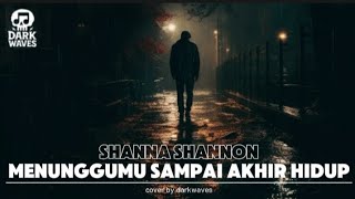 Download lagu Shanna Shannon-Menunggumu sampai akhir hidup_(cover versi rock) mp3 Download lagu Shanna Shannon-Menunggumu sampai akhir hidup_(cover versi rock) mp3