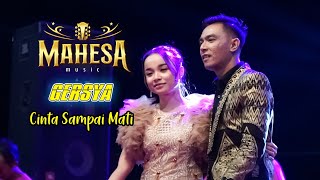 Download lagu DUET GERSYA - CINTA SAMPAI MATI | MAHESA Music mp3
