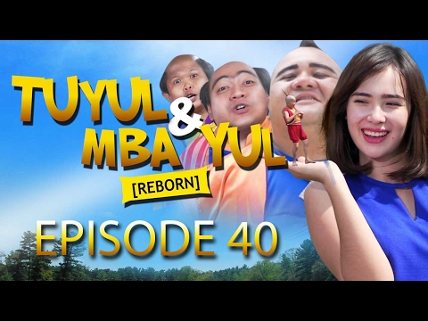 Tuyul dan Mbak Yul Reborn Episode 40 "Bukan Salah Tuyul dan Teman-temannya" - Part 1