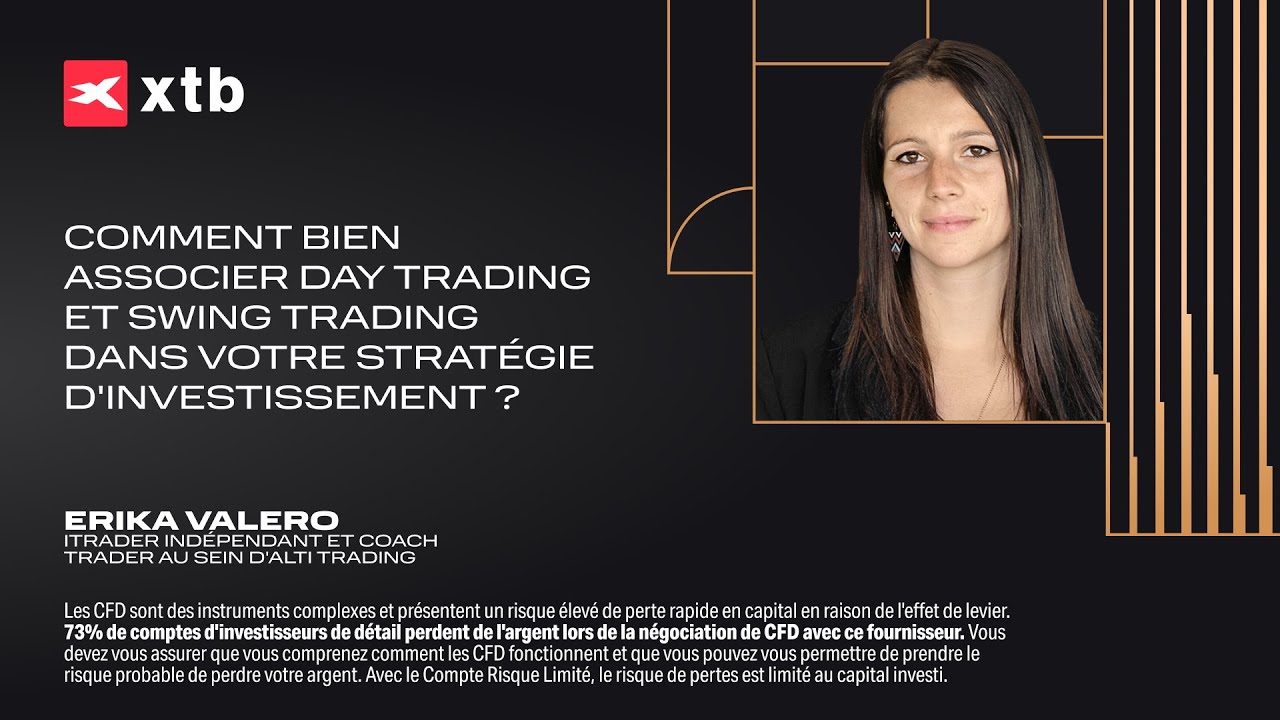 Comment bien associer Day Trading et Swing Trading dans votre stratégie d'investissement ?