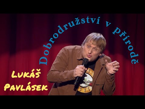 Lukáš Pavlásek - Dobrodružství v přírodě