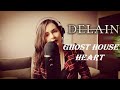 Delain Ghost House Heart Vocal Cover