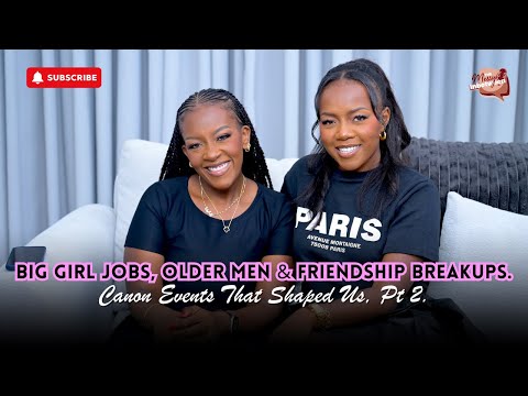 Big Girl Jobs, Older Men & Friendship Breakups | Episode 200