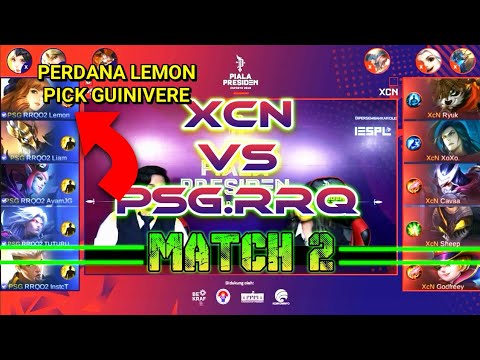 PSG.RRQ VS XCN MATCH 2 PIALA PRESIDEN ESPORTS