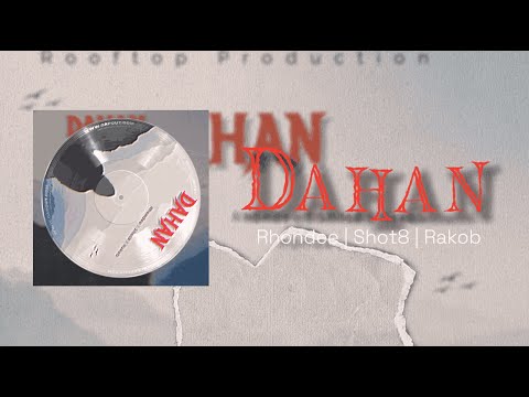 Rhondee - Dahan ft. Shot8 & Rakob (Lyrics Video)
