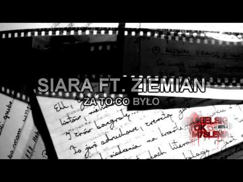 Siara feat Ziemian - Za to co było