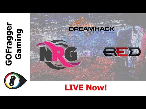 [LIVE] NRG eSports vs Red Reserve - BO3 - Dreamhack Open Valencia - CS:GO