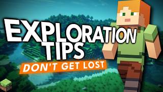 10 Exploration Tips To NOT Get Lost In Minecraft