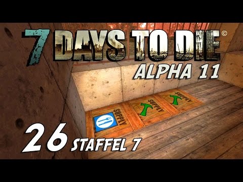 7 Days to Die S07E26 - Wir stehen auf Kisten [Alpha 11] [Gameplay German Deutsch] [Let's Play]