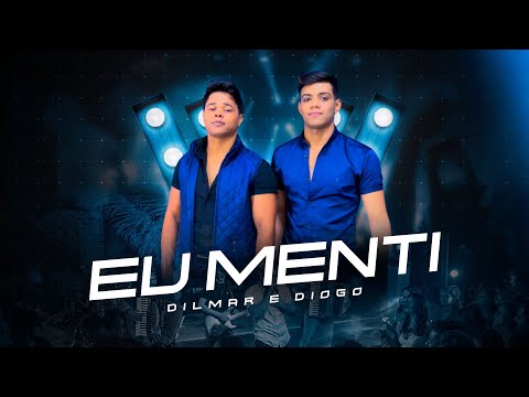 Dilmar e Diogo - Eu Menti (Cover)