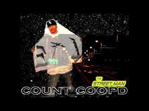Streets ill Presents THE STREET MAN Count CoopD 