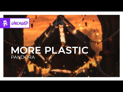 More Plastic - Pandora [Monstercat Release]