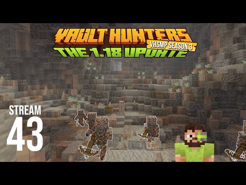 Vault Hunters SMP Season 3 - Stream 43 VOD - Vault Hunters 1.18