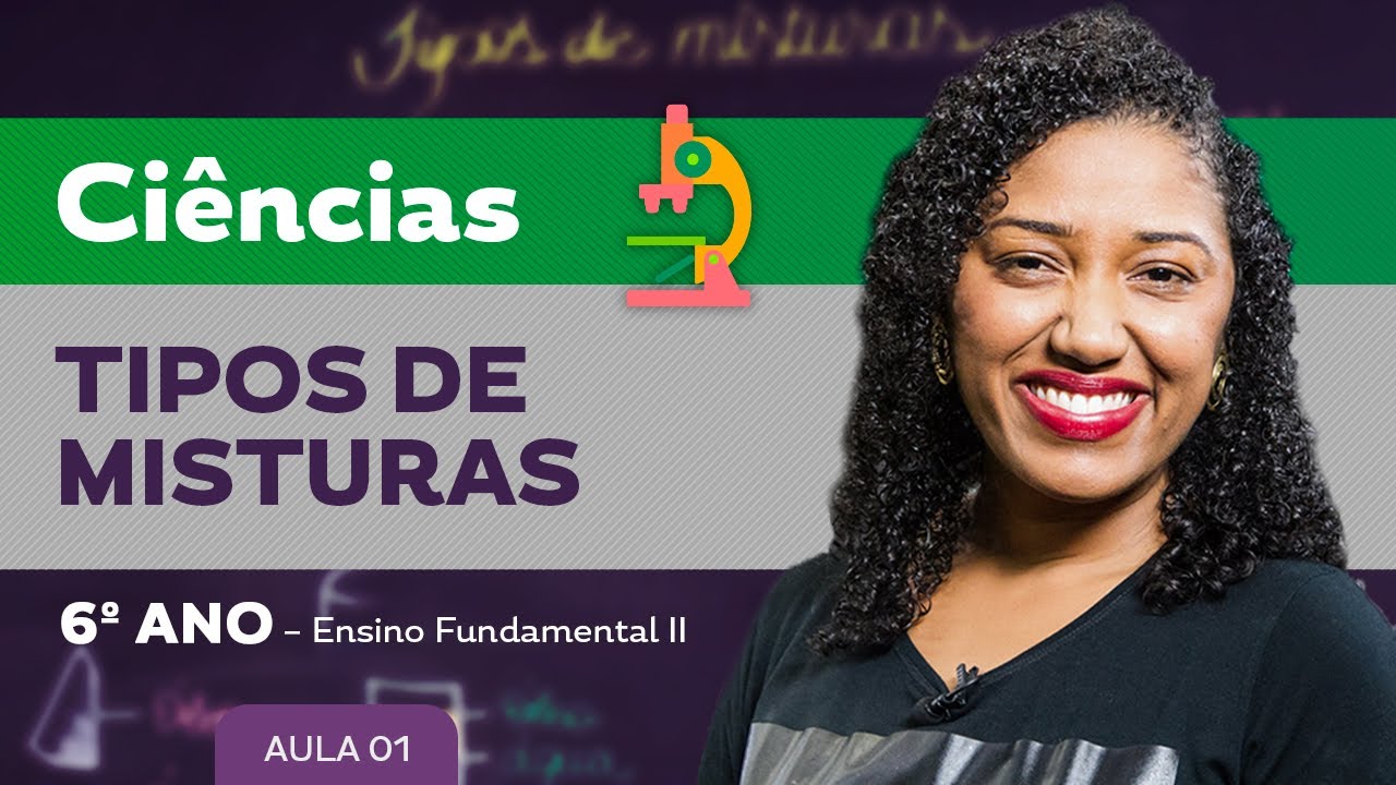 Tipos de misturas – Ciências – 6º ano – Ensino Fundamental