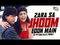 Zara Sa Jhoom Loon Main (Remix) | DJ Piyush Bajaj | Shah Rukh Khan | Kajol | DDLJ