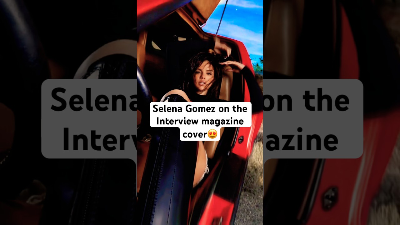 Selena Gomez on the Interview magazine cover #selenagomez #magazine