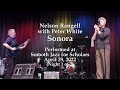 Nelson Rangell with Peter White - Sonora - Smooth Jazz for Scholars (4/29/22)