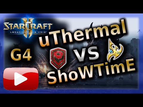 SC2 LotV Tournament - uThermal (T) vs ShoWTimE (P) - Game 4 on Orbital Shipyard