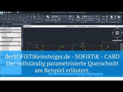 SOFiSTiK - CABD - Der vollständig parametrisierte Querschnitt