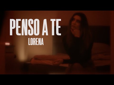 LORENA - Penso a te (Official Video)