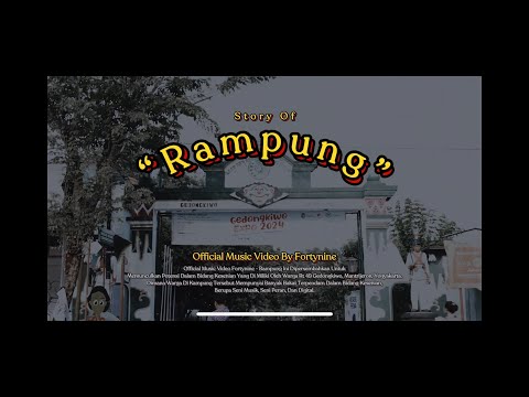 "RAMPUNG" ( Official Music Video ) - Fortynine