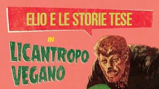 &quot;Licantropo vegano&quot;, gli EELST si sciolgono? - Reaction&amp;Talk