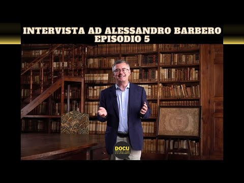 INTERVISTA AD ALESSANDRO BARBERO: EPISODIO 5 - PODCAST