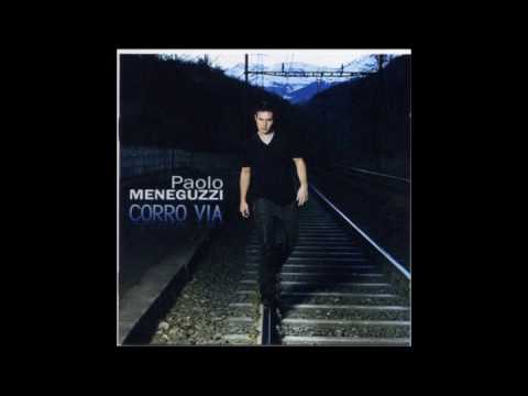 Paolo Meneguzzi - Corro via (Album Completo)