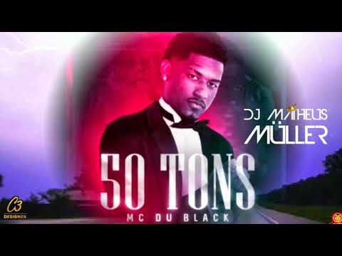 Mc Du Black 50 tons (Dj Matheus Müller)