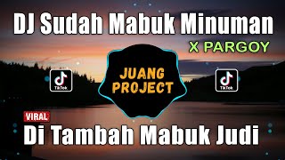 Download lagu DJ SUDAH MABUK MINUMAN DITAMBAH X PARGOY | MABUK JANDA REMIX TIK TOK VIRAL TERBARU 2021 mp3
