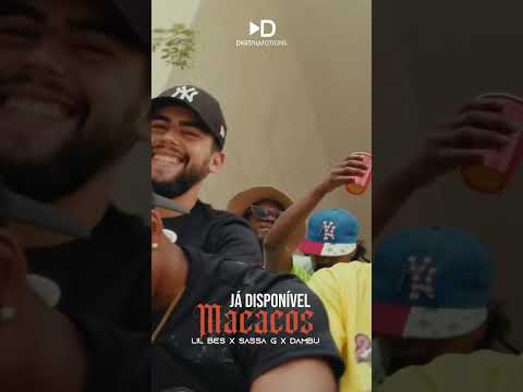Lil Bes x Sassa g x Dambú - (Macacos ) OUT NOW