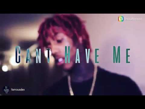 Famous dex ft spade Guwop can't have me