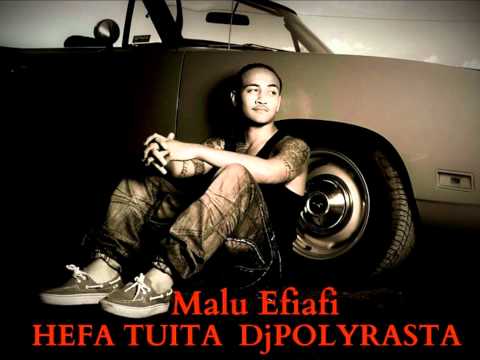 HEFA TUITA  DjPOLYRASTA - MALU EFIAFI