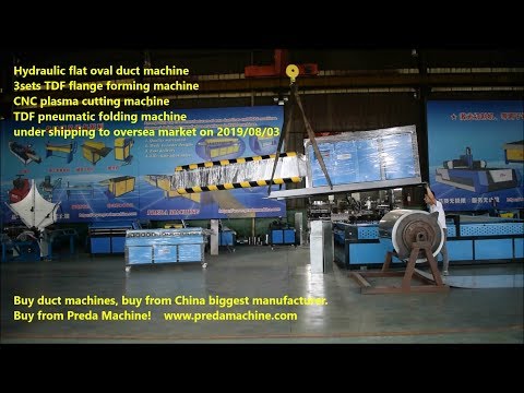 Preda Machine flat oval duct machine shipping with 3 TDF flange forming machines to our best custome