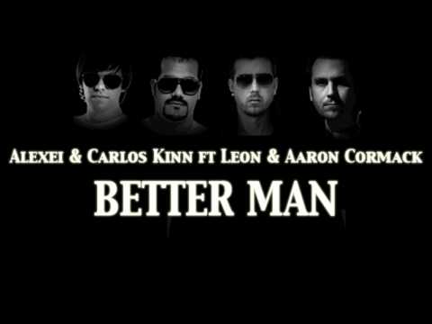 Alexei & Carlos Kinn ft Cormack - Better man (Original Mix)